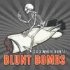 Blunt Bombs Square
