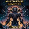 Multiverse Genetics - Titan 9 Strain - Auto Fem - Image 7