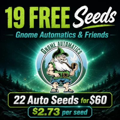 19 FREE Seeds - Gnome Automatics & Friends 22-Seed Auto Vault